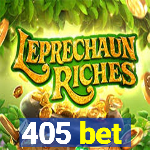405 bet